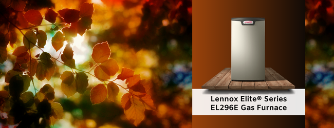 The Lennox Elite® Series EL296E Gas Furnace - An Ideal Choice for Your Home