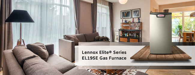 The Lennox Elite® Series EL195E Gas Furnace - An Ideal Choice for Your Home